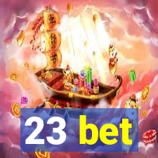 23 bet